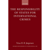 The Responsibility of States for International Crimes - Paperback