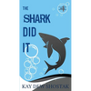 The Shark Did It - Paperback