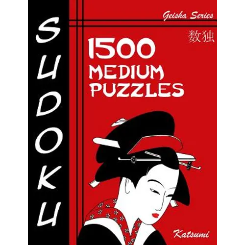 Sudoku 1500 Medium Puzzles: Geisha Series Book - Paperback