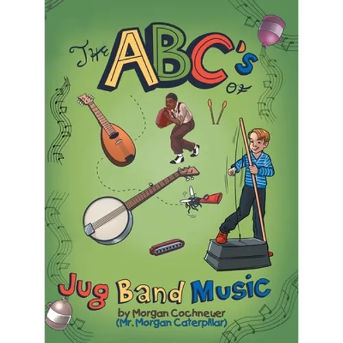 The Abc's of Jug Band Music - Hardcover