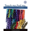 Touch Me, Feel Me: Needlepoint Threads - Paperback