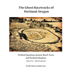 The Ghost Racetracks of Portland, Oregon - Paperback