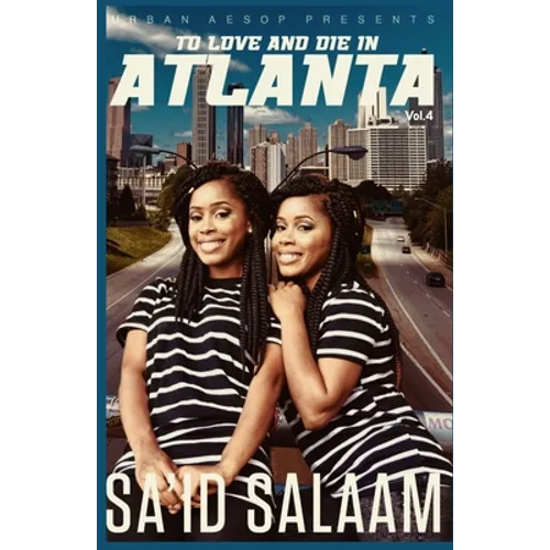 To Love and Die in Atlanta: Vol 4 - Paperback
