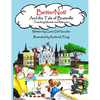 BetterNot! And the Tale of Bratsville: Teaching Morals and Manners - Hardcover