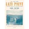 The View from Lazy Point: A Natural Year in an Unnatural World - Paperback