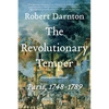 The Revolutionary Temper: Paris, 1748-1789 - Paperback