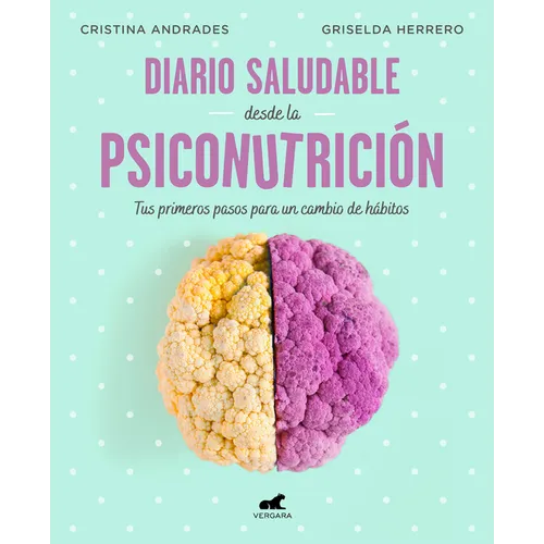 Diario Saludable Desde La Psiconutrición / A Health Diary from Nutrition Psychology - Paperback