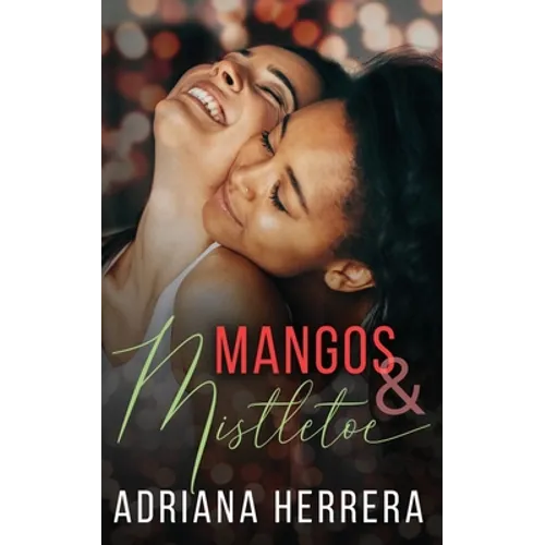Mangos and Mistletoe: A Foodie Holiday Novella - Paperback
