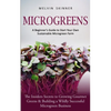 Microgreens: A Beginner's Guide to Start Your Own Sustainable Microgreen Farm (The Insiders Secrets to Growing Gourmet Greens & Building a Wildly Succ - Paperback