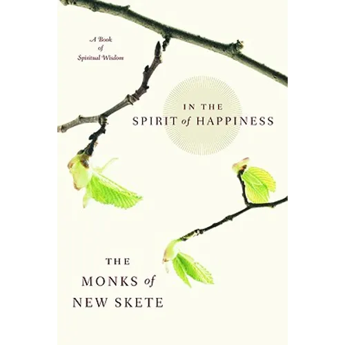 In the Spirit of Happiness: Spiritual Wisdom for Living - Paperback