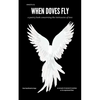 When Doves Fly: a poetry book concerning the intricacies of love - Paperback