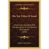 The Ten Tribes Of Israel: Historically Identified With The Aborigines Of The Western Hemisphere (1836) - Paperback
