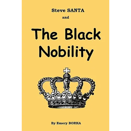 Steve SANTA and The Black Nobility - Paperback