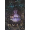 Dreams Lie Beneath - Hardcover