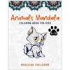 Animals mandala coloring book for kids 6-12: An Activity Books for kids full of cute mandala animals - Paperback