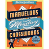 The New York Times Marvelous Monday Crosswords: 50 Extra Easy Puzzles from the Pages of the New York Times - Spiral