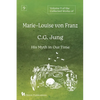 Volume 9 of the Collected Works of Marie-Louise von Franz: C.G. Jung: His Myth in Our Time - Paperback