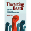 Thwarting Death: A Legal Culture of Resistance Among Colorado Death Penalty Defense Lawyers - Paperback