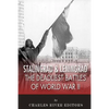 Stalingrad and Leningrad: The Deadliest Battles of World War II - Paperback