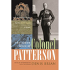 The Seven Lives of Colonel Patterson: How an Irish Lion Hunter Led the Jewish Legion to Victory - Hardcover