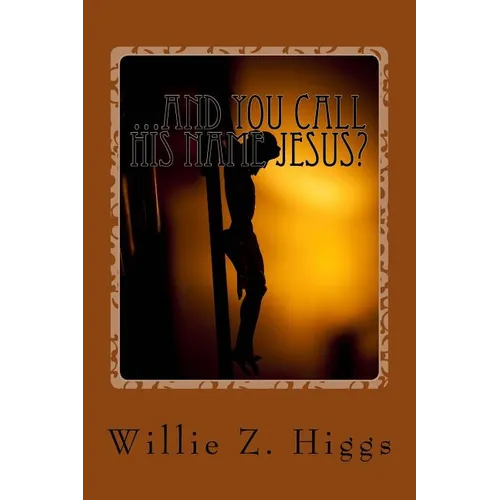 ...and you call his name Jesus?: What is the real name of the Messiah? - Paperback