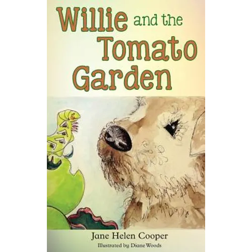 Willie and the Tomato Garden - Hardcover