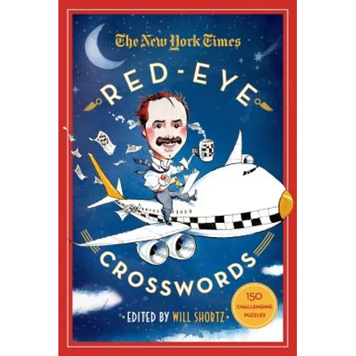 The New York Times Red-Eye Crosswords: 150 Challenging Puzzles - Paperback