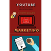 You Tube Marketing Strategies: YouTube Social Media (Approach for Beginners, Tricks & Secrets, Guide to Business and Growind your Following) - Paperback