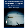 Record of Proceedings of SCORPION Inquiry: And Miscellaneous Other Documents - Hardcover