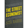 Street Economist: 15 Economics Lessons Everyone Should Know - Paperback