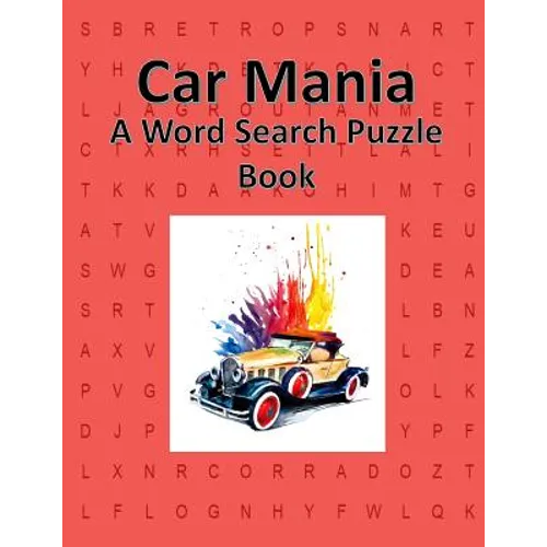 Car Mania: A Word Search Puzzle Book for Adults or Children - Paperback