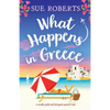 What Happens in Greece: A totally joyful and feel-good summer read - Paperback