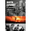 El Mundo Entonces: Una Historia del Presente / The World Then: A History of the Present - Paperback