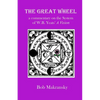 The Great Wheel: a commentary on the System of W.B. Yeats' A Vision - Paperback