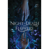 Night of Death and Flowers - Hardcover