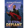 To Stand Defiant: Dakotan Confederacy Book 2 - Paperback