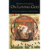 On Loving God: Volume 13 - Paperback