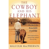 The Cowboy and His Elephant - Paperback
