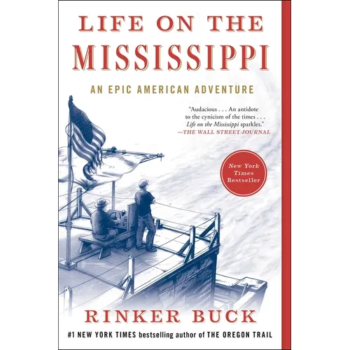 Life on the Mississippi: An Epic American Adventure - Paperback
