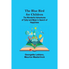 The Blue Bird for Children; The Wonderful Adventures of Tyltyl and Mytyl in Search of Happiness - Paperback