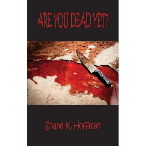 Are You Dead Yet? - Paperback