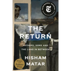The Return (Pulitzer Prize Winner): Fathers, Sons and the Land in Between - Paperback