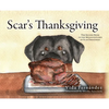 Scar's Thanksgiving: The Second Book in the Misadventures of Scar Fernandez - Hardcover