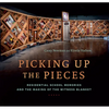 Picking Up the Pieces: Residential School Memories and the Making of the Witness Blanket - Hardcover