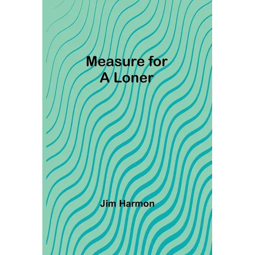 Measure for a Loner - Paperback
