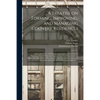 A Treatise on Forming, Improving, and Managing Country Residences: and on the Choice of Situations Appropriate to Every Class of Purchasers. In All Wh - Paperback