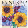 Paint & Sip Vol.2: Easy Painting with Acrylic - Paperback