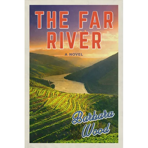 The Far River - Hardcover