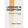 Lessons in Deception: How to Lie and Get Away with It - Paperback