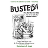 Busted!: Drug War Survival Skills: From the Buy to the Bust to Begging for Mercy - Paperback